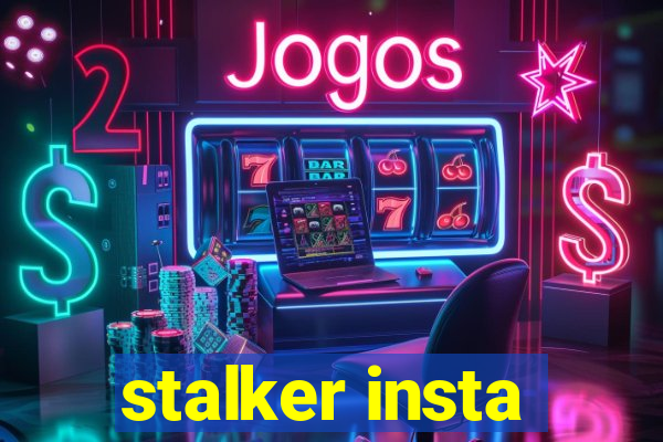 stalker insta